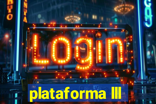 plataforma lll