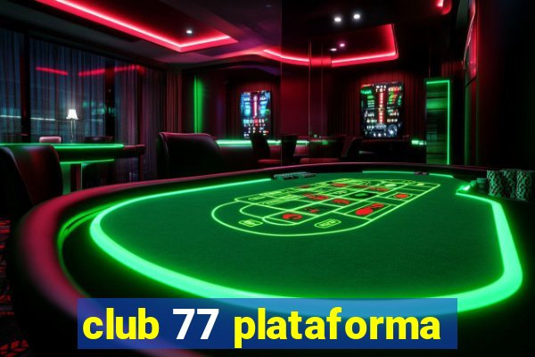 club 77 plataforma