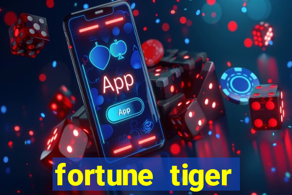 fortune tiger deposito 1 real