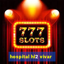 hospital hl2 vivar