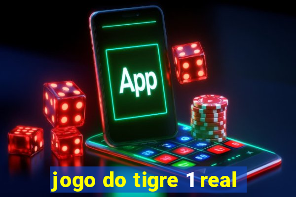 jogo do tigre 1 real