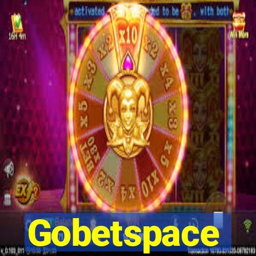 Gobetspace