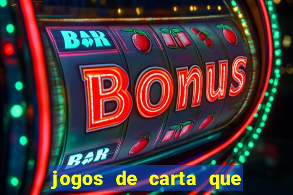 jogos de carta que ganha dinheiro