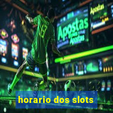 horario dos slots