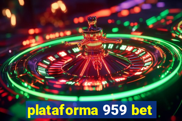 plataforma 959 bet