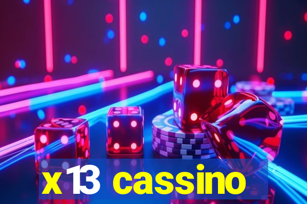 x13 cassino