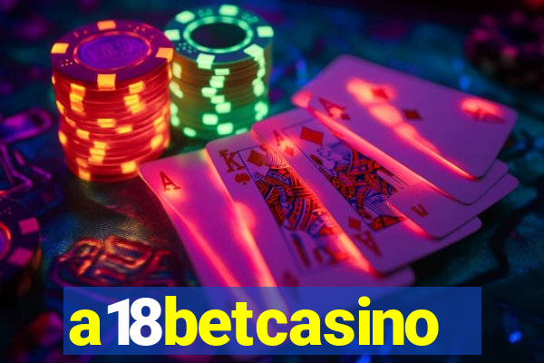 a18betcasino