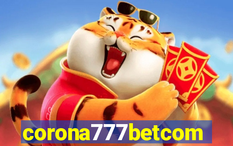 corona777betcom