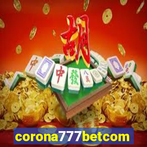 corona777betcom