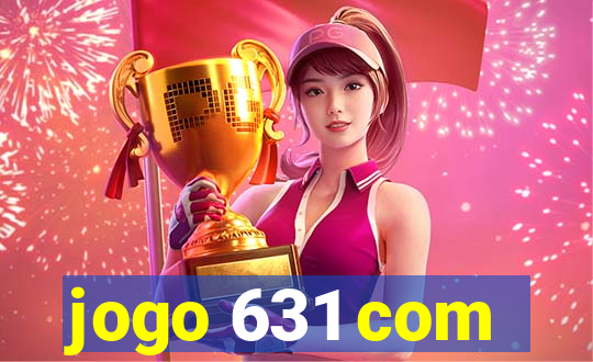 jogo 631 com