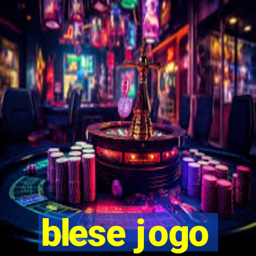 blese jogo