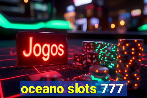 oceano slots 777