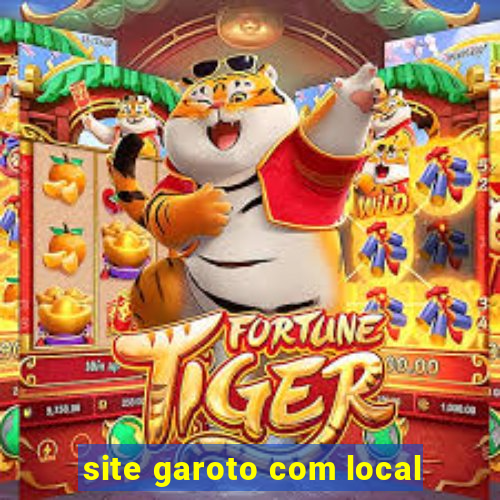 site garoto com local