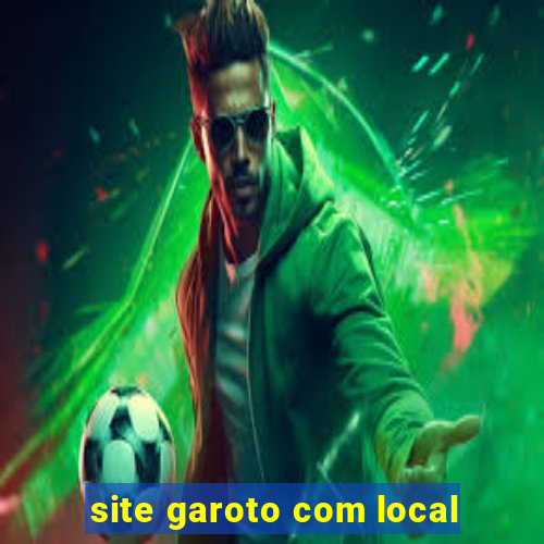 site garoto com local