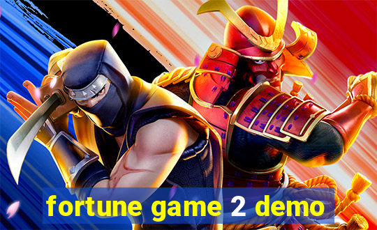 fortune game 2 demo