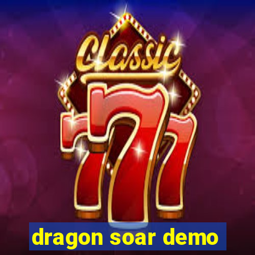 dragon soar demo