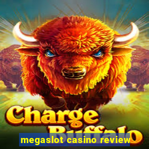 megaslot casino review