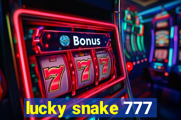 lucky snake 777