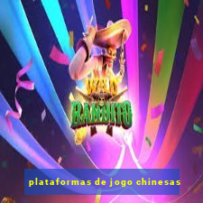 plataformas de jogo chinesas