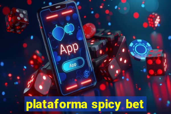 plataforma spicy bet