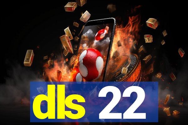 dls 22