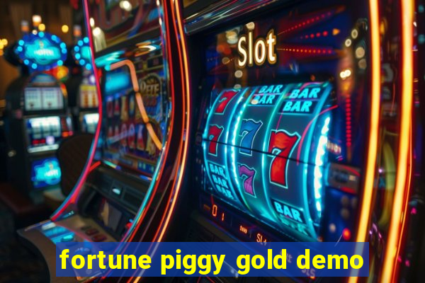 fortune piggy gold demo