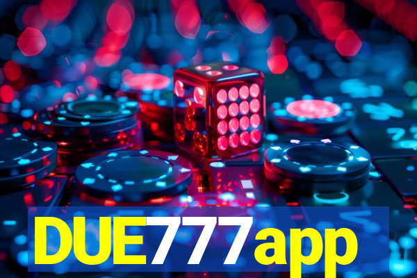 DUE777app