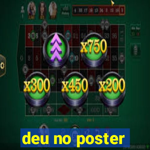 deu no poster