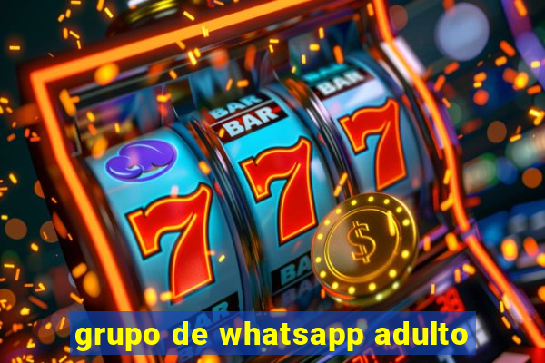 grupo de whatsapp adulto