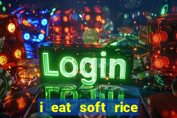 i eat soft rice in another world pt br