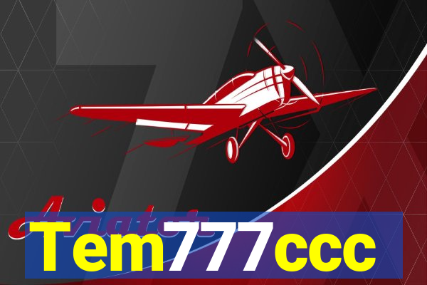 Tem777ccc