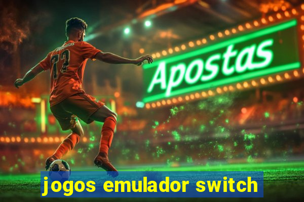 jogos emulador switch