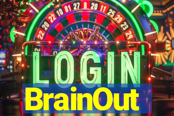 BrainOut