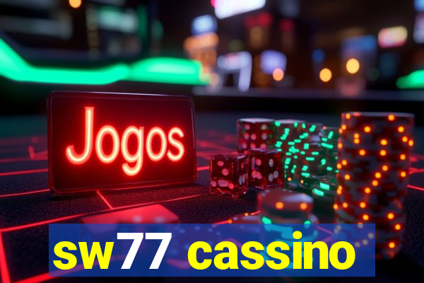 sw77 cassino