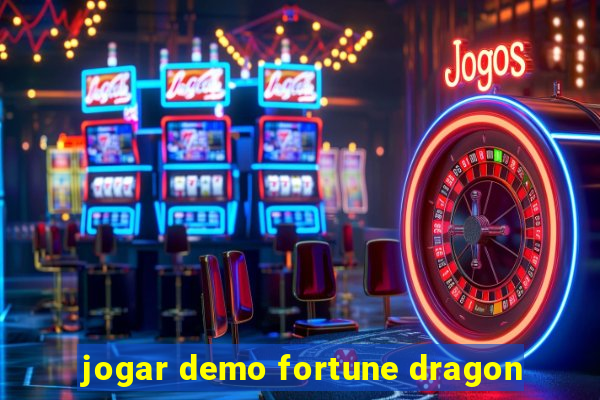 jogar demo fortune dragon