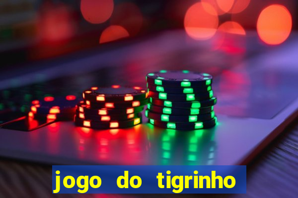 jogo do tigrinho rodadas grátis