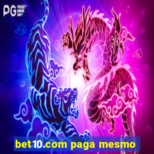 bet10.com paga mesmo