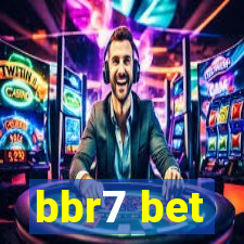 bbr7 bet