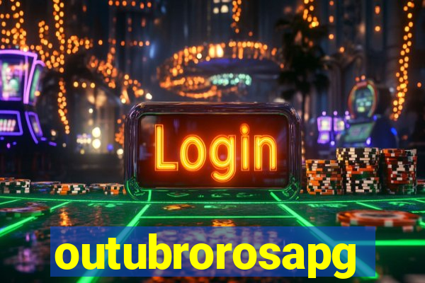 outubrorosapg