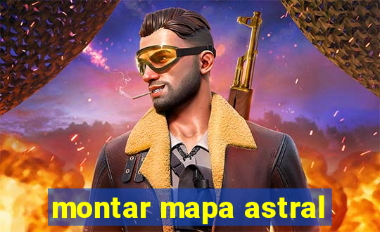 montar mapa astral