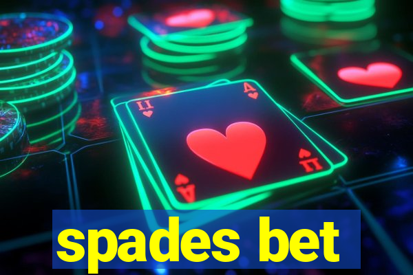 spades bet