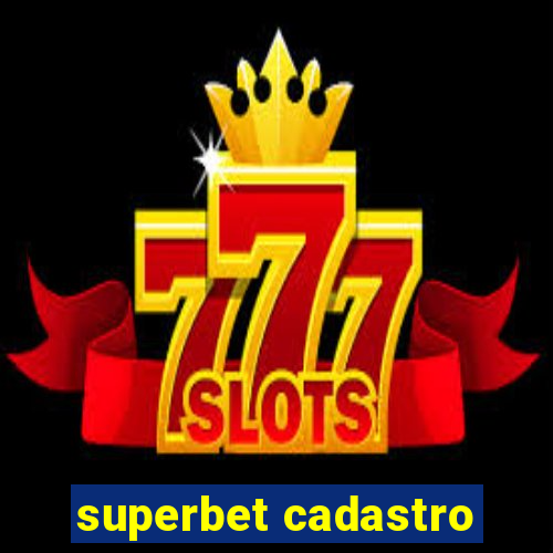 superbet cadastro