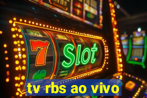 tv rbs ao vivo