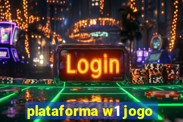 plataforma w1 jogo