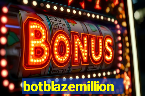 botblazemillion