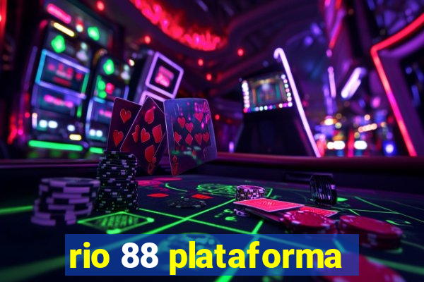 rio 88 plataforma