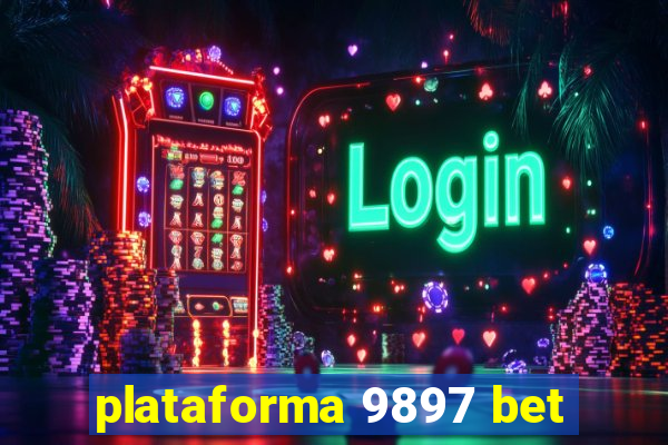 plataforma 9897 bet