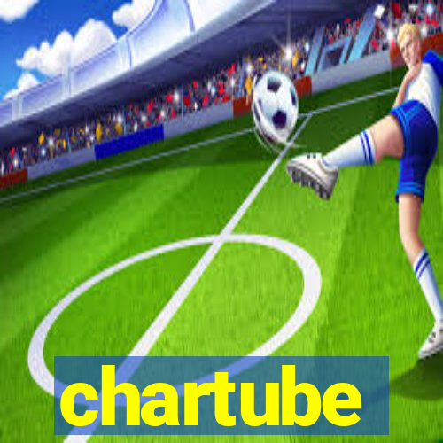 chartube