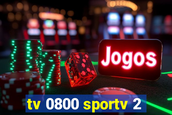 tv 0800 sportv 2