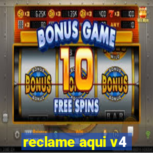 reclame aqui v4